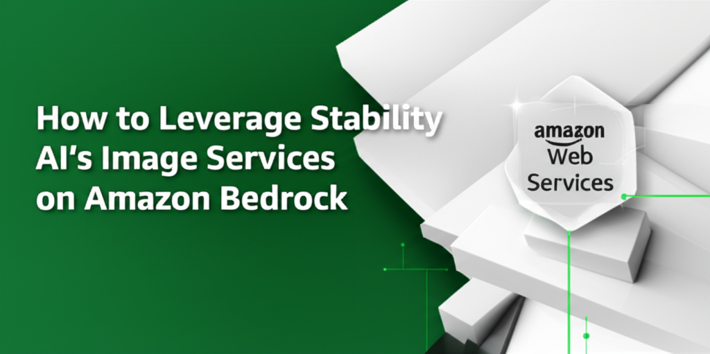 How to Leverage Stability AI's Image Services on Amazon Bedrock